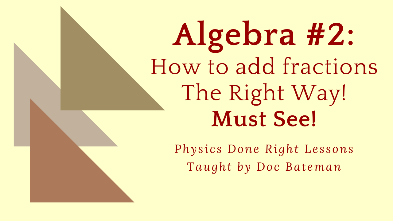 Read more about the article Physics Done Right Lesson: Algebra, part 2 of 2